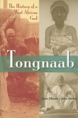 Tongnaab: La storia di un dio dell'Africa occidentale - Tongnaab: The History of a West African God