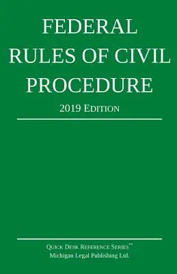 Regolamento federale di procedura civile; edizione 2019: Con supplemento statutario - Federal Rules of Civil Procedure; 2019 Edition: With Statutory Supplement