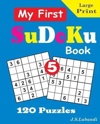 Il mio primo libro SuDoKu, 5 - My First SuDoKu Book, 5