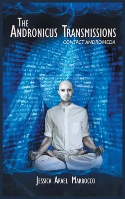 Le trasmissioni di Andronicus: Contatta Andromeda - The Andronicus Transmissions: Contact Andromeda