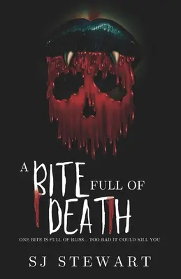 Un morso di morte: Un romanzo di mostri - A Bite Full Of Death: A Monster Romance