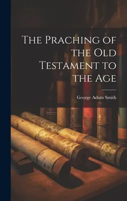 L'interpretazione dell'Antico Testamento nell'età moderna - The Praching of the Old Testament to the Age
