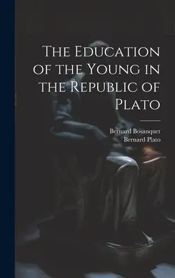 L'educazione dei giovani nella Repubblica di Platone - The Education of the Young in the Republic of Plato