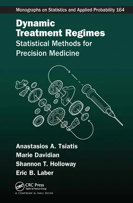 Regimi di trattamento dinamici: Metodi statistici per la medicina di precisione - Dynamic Treatment Regimes: Statistical Methods for Precision Medicine