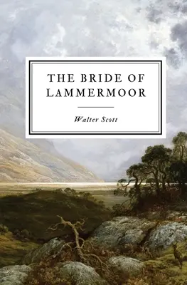 La sposa di Lammermoor - The Bride of Lammermoor