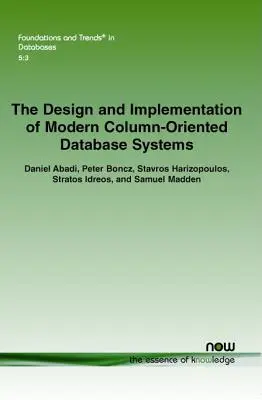 Progettazione e implementazione di moderni sistemi di database orientati alle colonne - The Design and Implementation of Modern Column-Oriented Database Systems