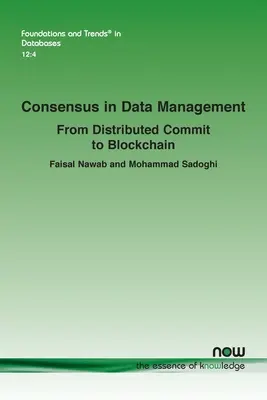 Il consenso nella gestione dei dati: Dall'impegno distribuito alla blockchain - Consensus in Data Management: From Distributed Commit to Blockchain