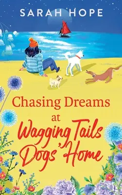 Inseguendo i sogni al Wagging Tails Dogs' Home - Chasing Dreams at Wagging Tails Dogs' Home
