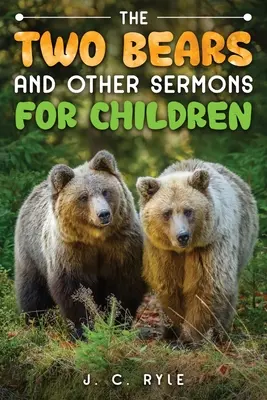 I due orsi e altri sermoni per bambini - The Two Bears and Other Sermons for Children