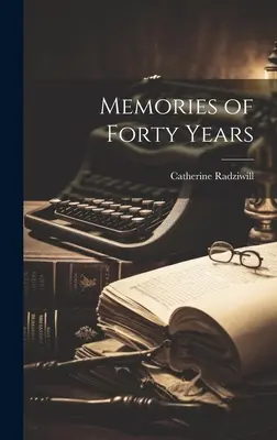 Ricordi di quarant'anni - Memories of Forty Years