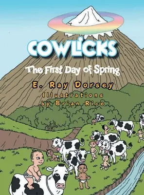 Leccapiedi: Il primo giorno di primavera - Cowlicks: The First Day of Spring