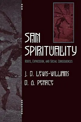Spiritualità San: Radici, espressione e conseguenze sociali - San Spirituality: Roots, Expression, and Social Consequences