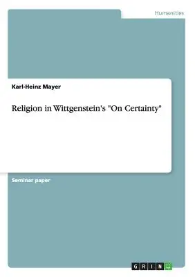 La religione in On Certainty di Wittgenstein - Religion in Wittgenstein's On Certainty