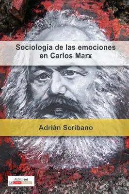 La sociologia delle emozioni di Carlos Marx - Sociologa de las emociones en Carlos Marx