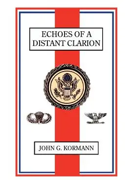 Echi di un lontano chiarore: Ricordi di un diplomatico e di un soldato - Echoes of a Distant Clarion: Recollections of a Diplomat and Soldier