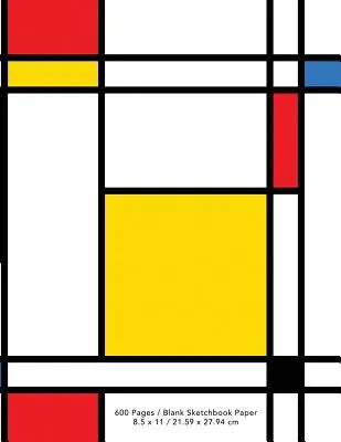 Il libro di schizzi più grande del mondo: Arte Astratta Neoplastica Disegnare, Scarabocchiare o Schizzare - The World's Largest Sketchbook: Neoplasticism Abstract Art Draw, Doodle, or Sketch