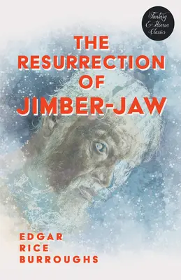 La resurrezione di Jimber-Jaw (Classici del fantasy e dell'horror) - The Resurrection of Jimber-Jaw (Fantasy and Horror Classics)
