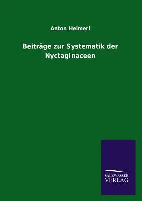 Beitrge zur Systematik der Nyctaginaceen (Ricerca sulla sistematica delle Nyctaginacee) - Beitrge zur Systematik der Nyctaginaceen