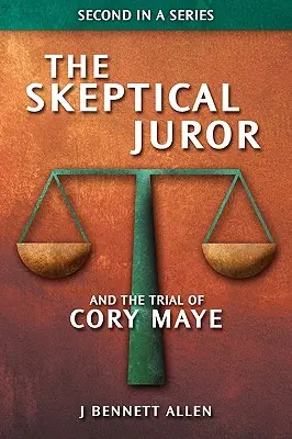 Il giurato scettico e il processo di Cory Maye - The Skeptical Juror and The Trial of Cory Maye