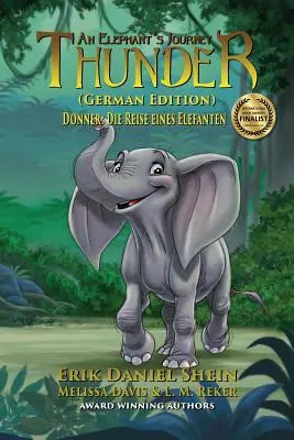 Tuono: Il viaggio di un elefante: Edizione tedesca - Thunder: An Elephant's Journey: German Edition