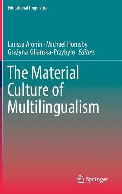 La cultura materiale del multilinguismo - The Material Culture of Multilingualism
