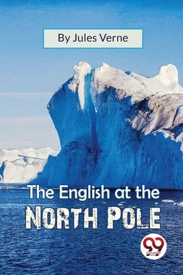 Gli inglesi al Polo Nord - The English At The North Pole