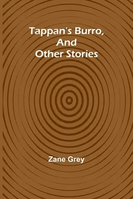 Il burro di Tappan e altre storie - Tappan's Burro, And Other Stories