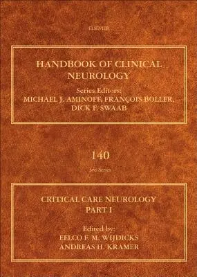 Neurologia in assistenza critica Parte I: Assistenza neurocritica Volume 140 - Critical Care Neurology Part I: Neurocritical Care Volume 140