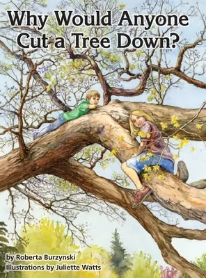Perché mai qualcuno vorrebbe abbattere un albero? - Why Would Anyone Want to Cut a Tree Down?