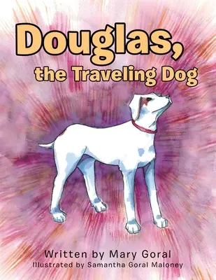 Douglas, il cane da viaggio - Douglas, the Traveling Dog