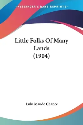 Piccola gente di molte terre (1904) - Little Folks Of Many Lands (1904)
