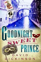 Buonanotte, dolce principe - Goodnight Sweet Prince