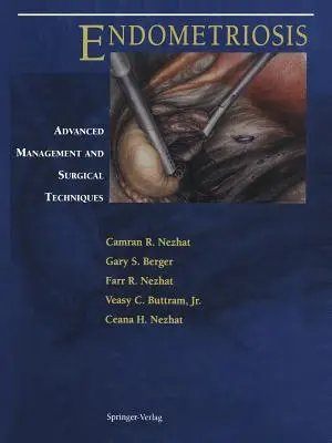 Endometriosi: Gestione avanzata e tecniche chirurgiche - Endometriosis: Advanced Management and Surgical Techniques