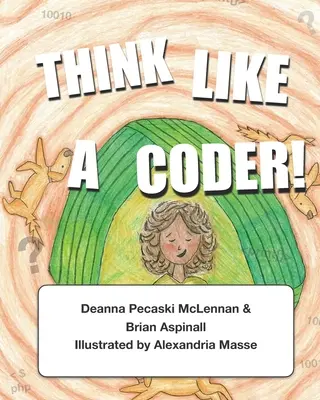 Pensa come un coder! Collegare il pensiero computazionale alle attività quotidiane - Think Like a Coder!: Connecting Computational Thinking to Everyday Activities