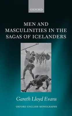Uomini e mascolinità nelle saghe degli islandesi - Men and Masculinities in the Sagas of Icelanders