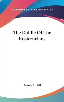 L'enigma dei Rosacroce - The Riddle Of The Rosicrucians