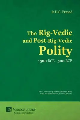 La polarità Rig-Vedica e Post-Rig-Vedica (1500 a.C. - 500 a.C.) - The Rig-Vedic and Post-Rig-Vedic Polity (1500 BCE-500 BCE)