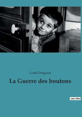 La guerra dei bottoni - La Guerre des boutons