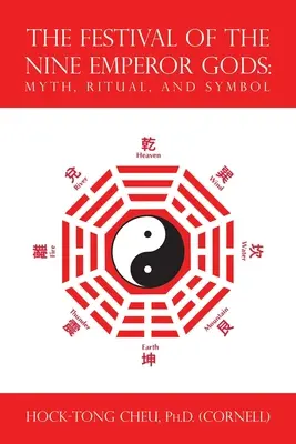 Il Festival dei Nove Dei Imperatori: Mito, Rituale e Simbolo - The Festival of the Nine Emperor Gods: Myth, Ritual, and Symbol