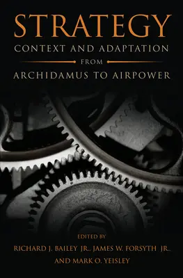 Strategia: Contesto e adattamento da Archidamo al potere aereo - Strategy: Context and Adaptation from Archidamus to Airpower
