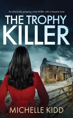 L'ASSASSINO DEL TROFEO: un thriller poliziesco assolutamente avvincente con un enorme colpo di scena - THE TROPHY KILLER an absolutely gripping crime thriller with a massive twist