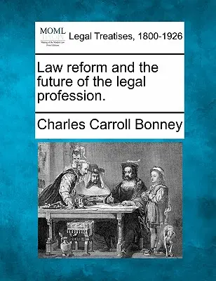 Riforma della legge e futuro della professione legale. - Law Reform and the Future of the Legal Profession.
