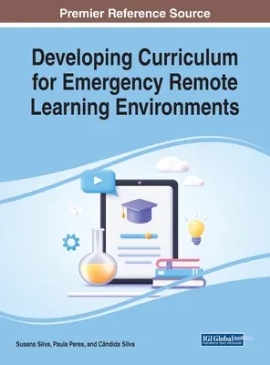 Sviluppare un curriculum per gli ambienti di apprendimento a distanza in caso di emergenza - Developing Curriculum for Emergency Remote Learning Environments
