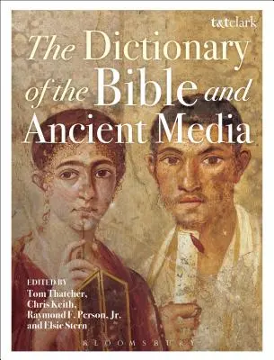 Dizionario della Bibbia e dei media antichi - The Dictionary of the Bible and Ancient Media
