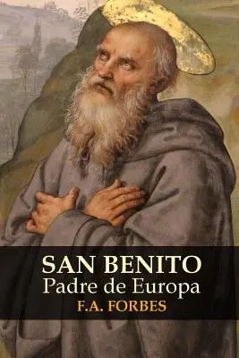 San Benito, Padre d'Europa - San Benito, Padre de Europa