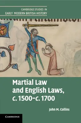Legge marziale e leggi inglesi, C.1500-C.1700 - Martial Law and English Laws, C.1500-C.1700