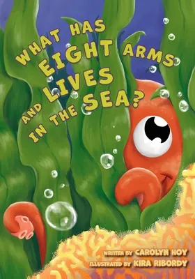 Cosa ha otto braccia e vive nel mare? - What Has Eight Arms and Lives in the Sea?