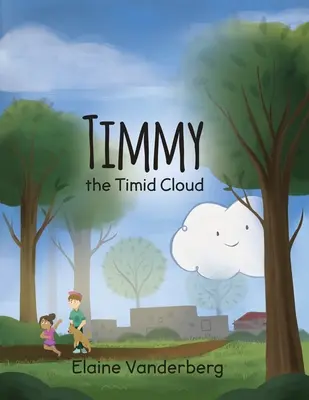 Timmy, la nuvola timida - Timmy, the Timid Cloud