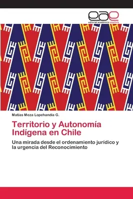 Territorio e autonomia indigena in Cile - Territorio y Autonoma Indgena en Chile