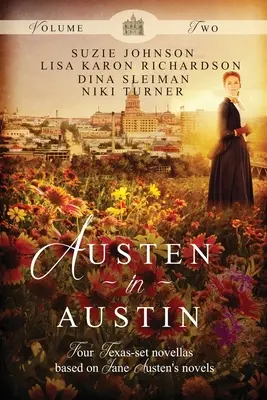 Austen a Austin: Volume 2 - Austen in Austin: Volume 2